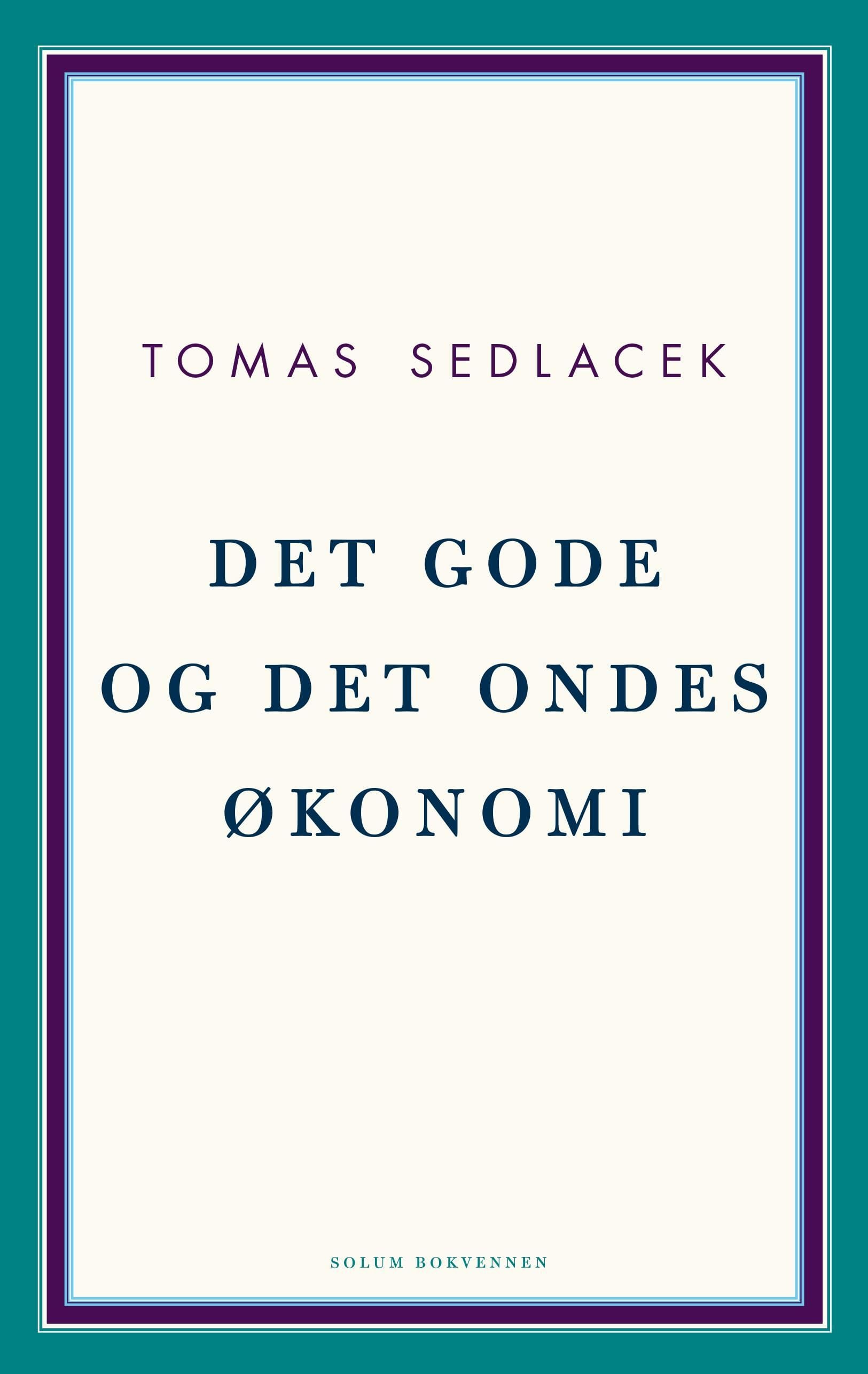Det gode og det ondes økonomi