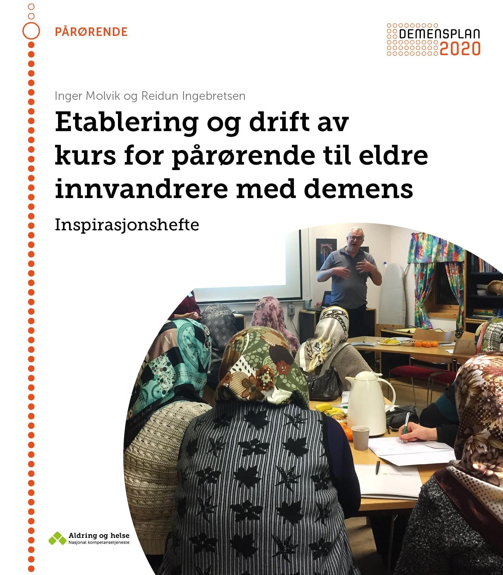 Etablering og drift av kurs for pårørende til eldre innvandrere med demens