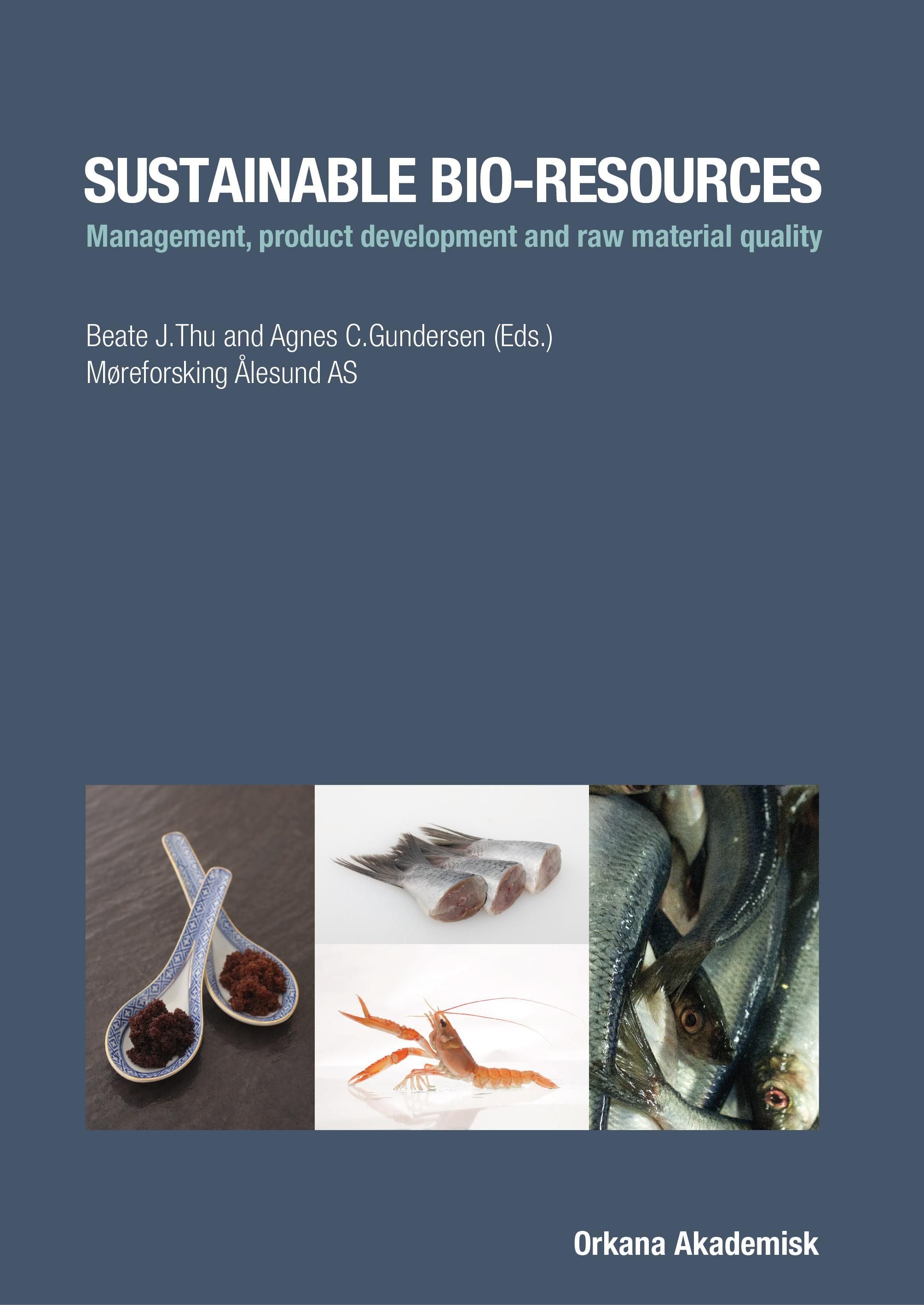 Sustainable bio-resources