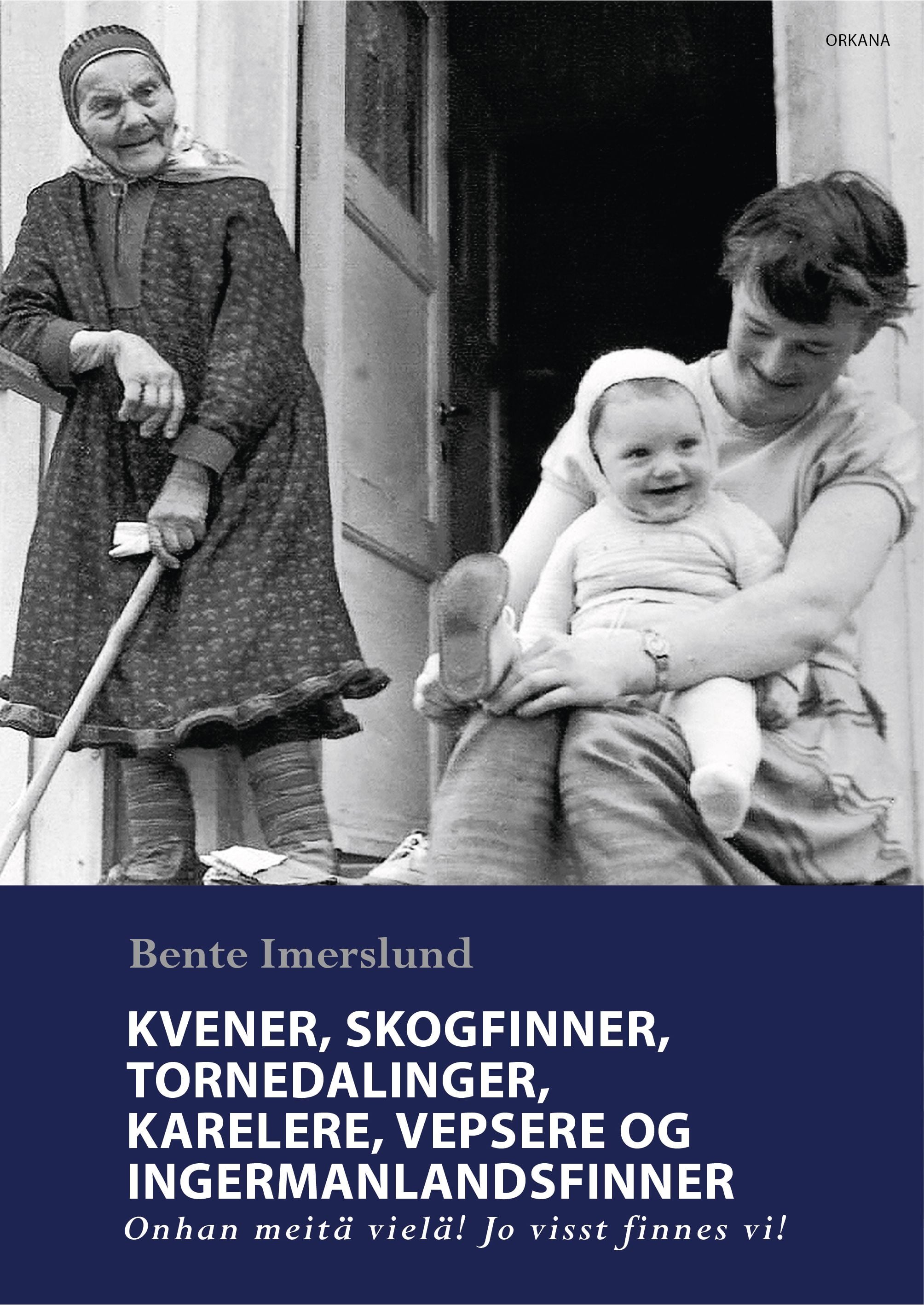 Kvener, skogfinner, tornedalinger, karelere, vepsere og ingermanlandsfinner