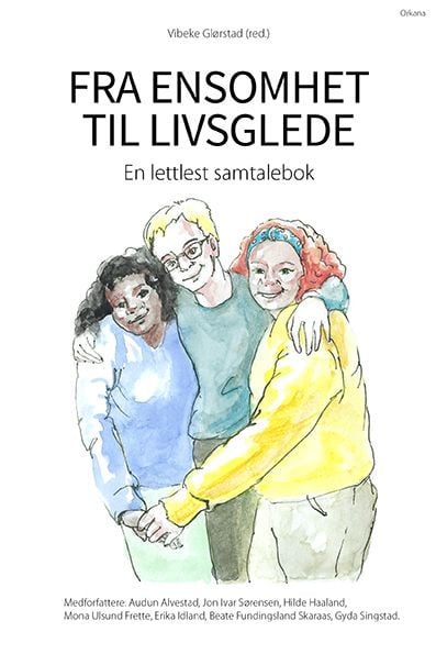 Fra ensomhet til livsglede