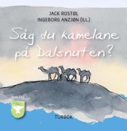 Såg du kamelane på Dalsnuten