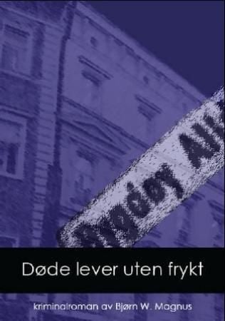 Døde lever uten frykt