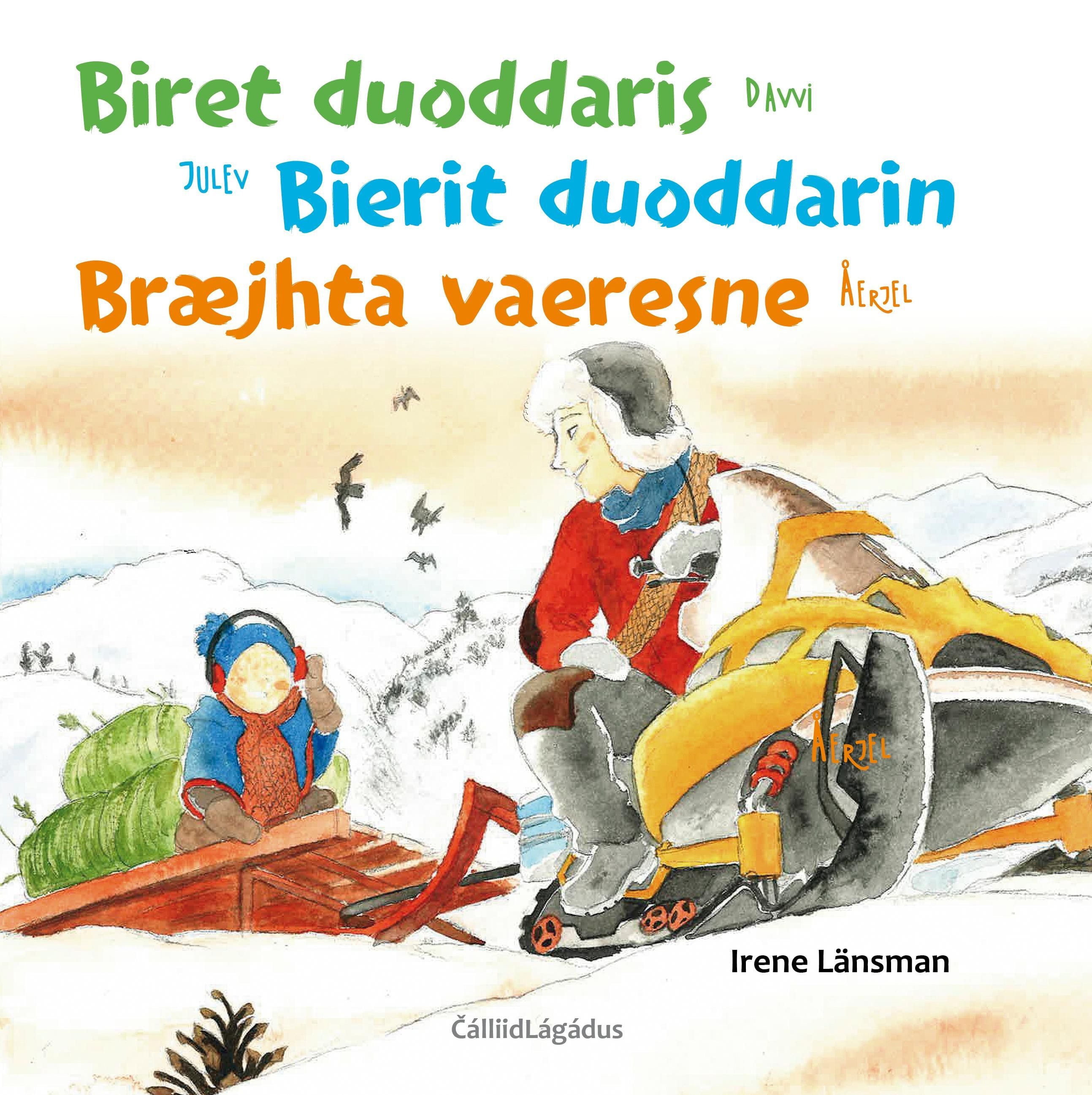 Biret duoddaris = Bierit duoddarin = Bræjhta vaeresne