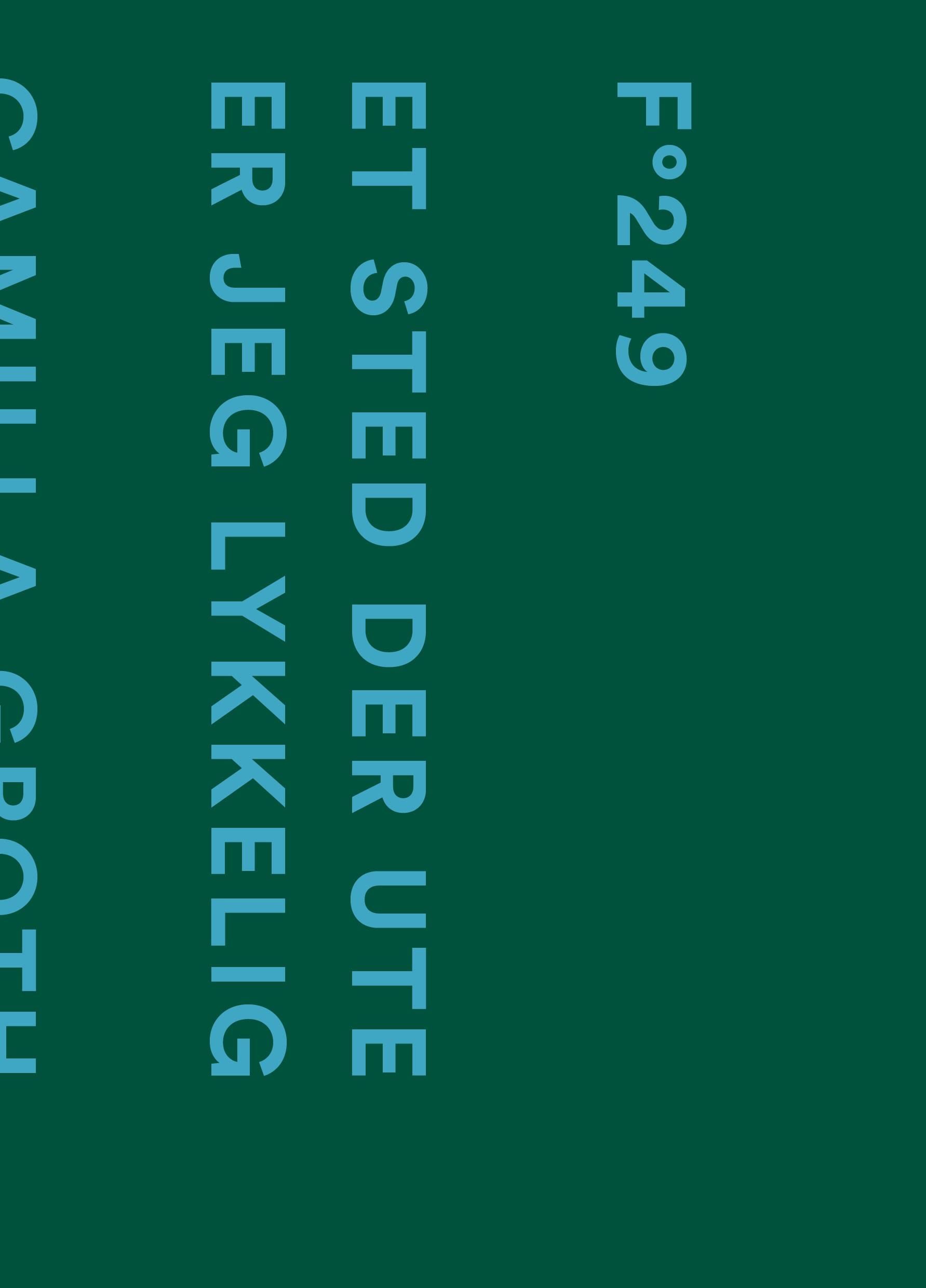 Et sted der ute er jeg lykkelig