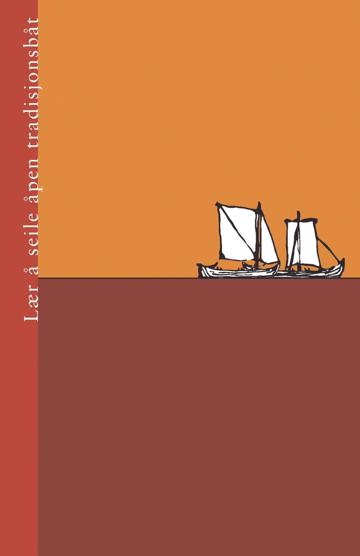 Lær å seile åpen tradisjonsbåt