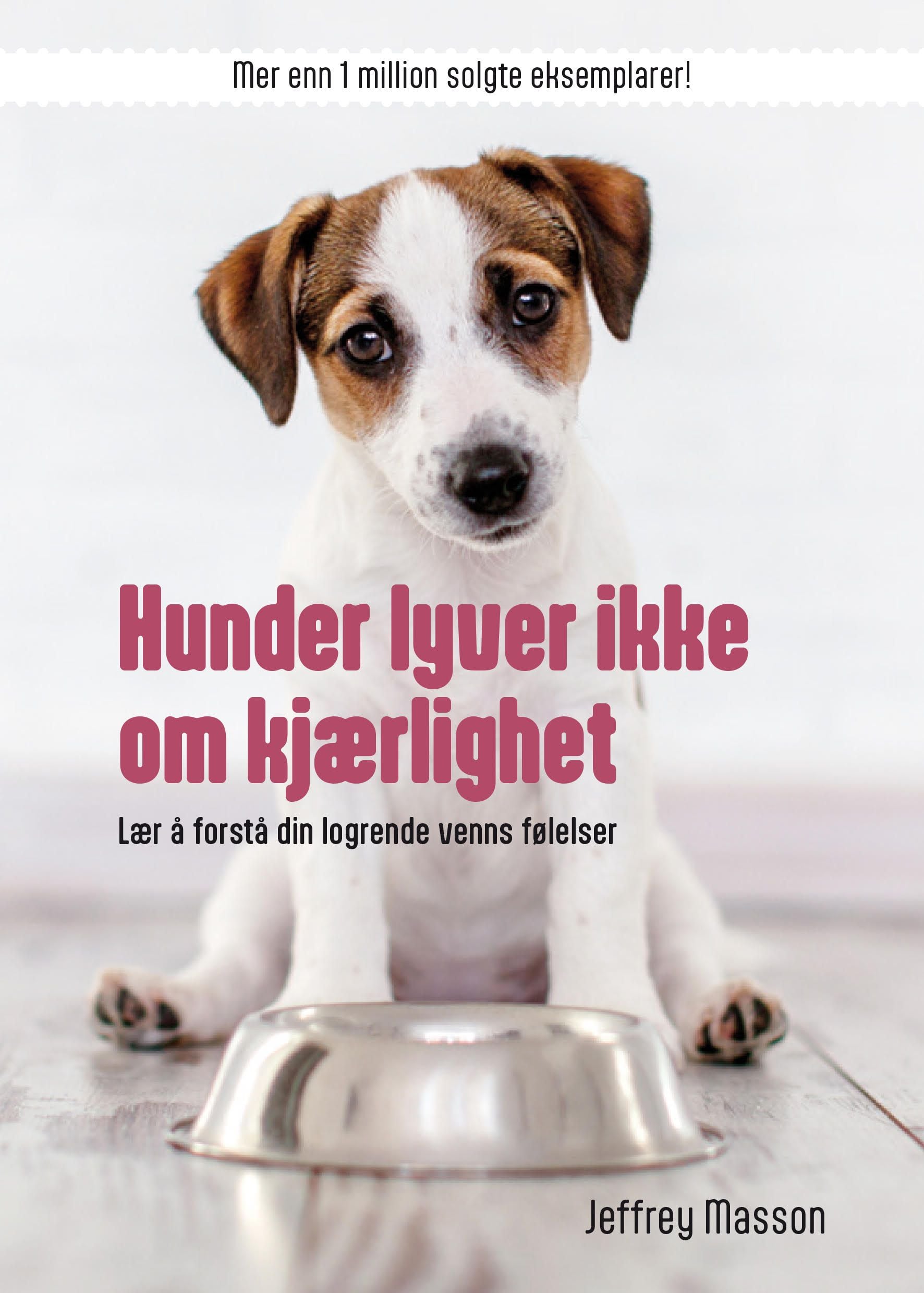 Hunder lyver ikke om kjærlighet