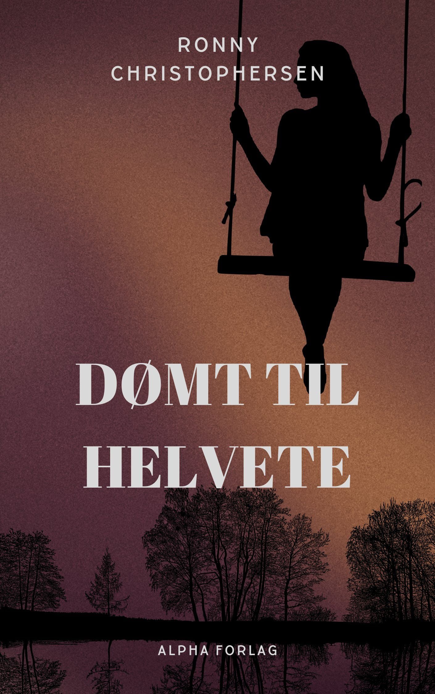 Dømt til helvete