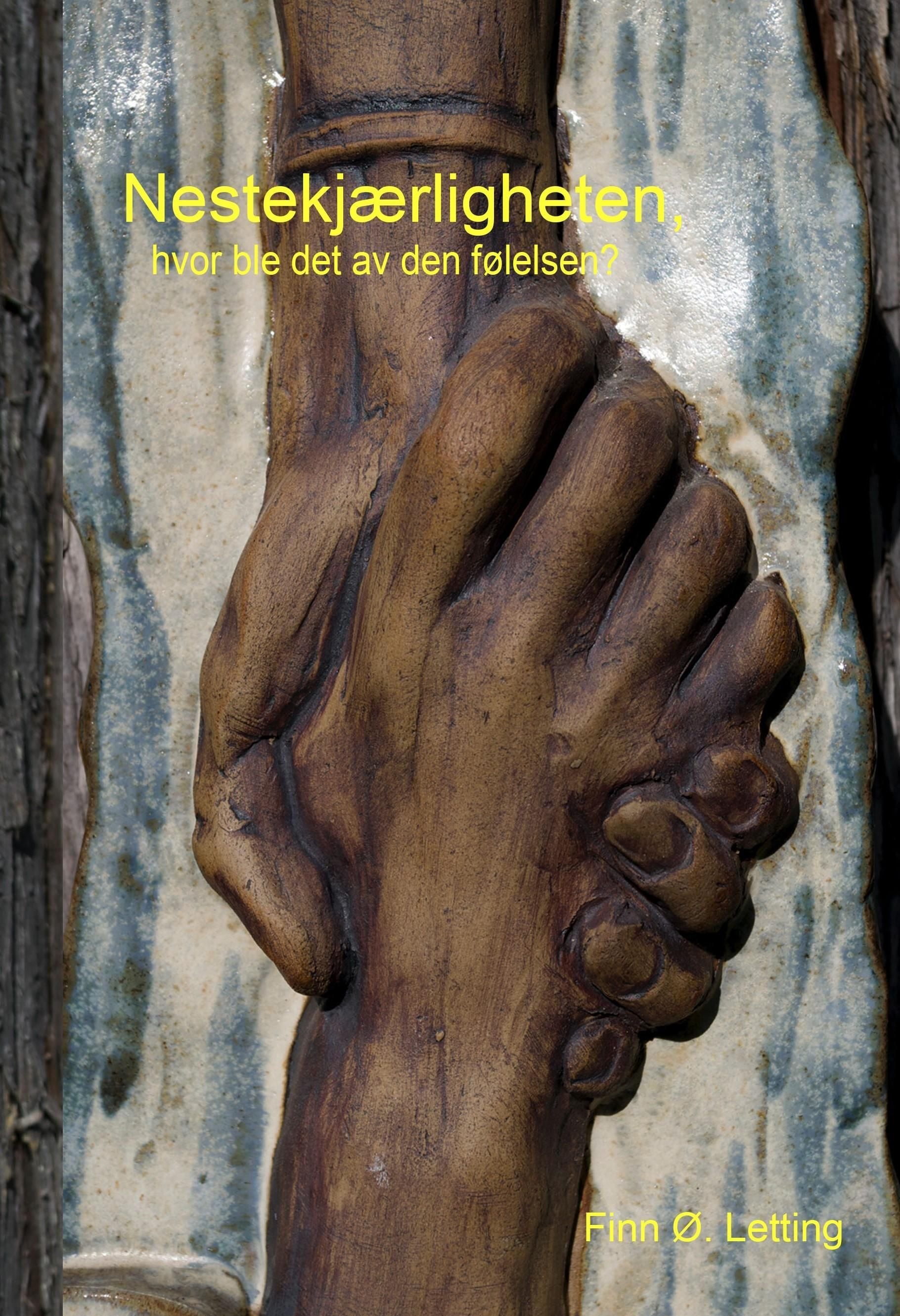 Nestekjærligheten, hvor ble det av den følelsen?