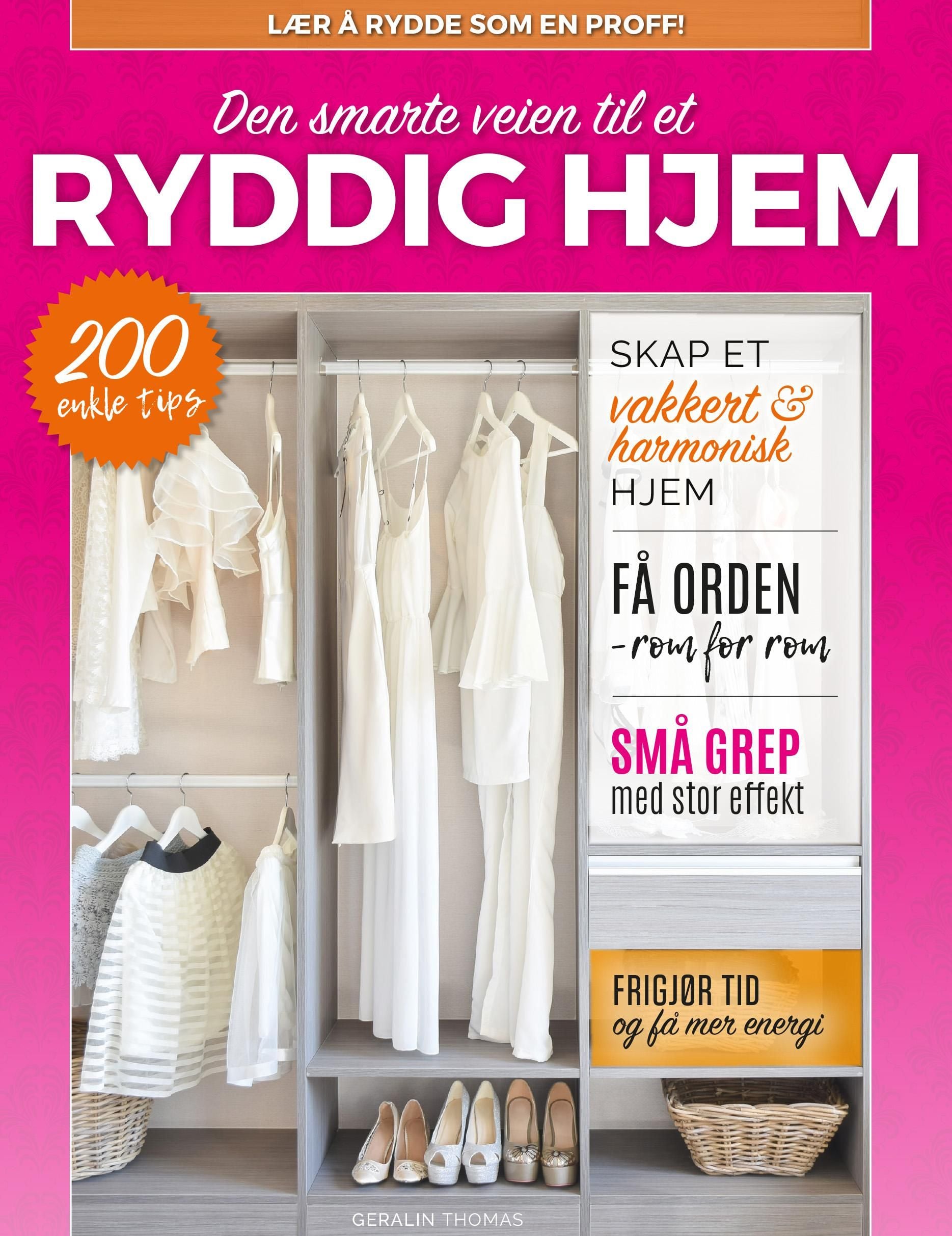 Den smarte veien til et ryddig hjem
