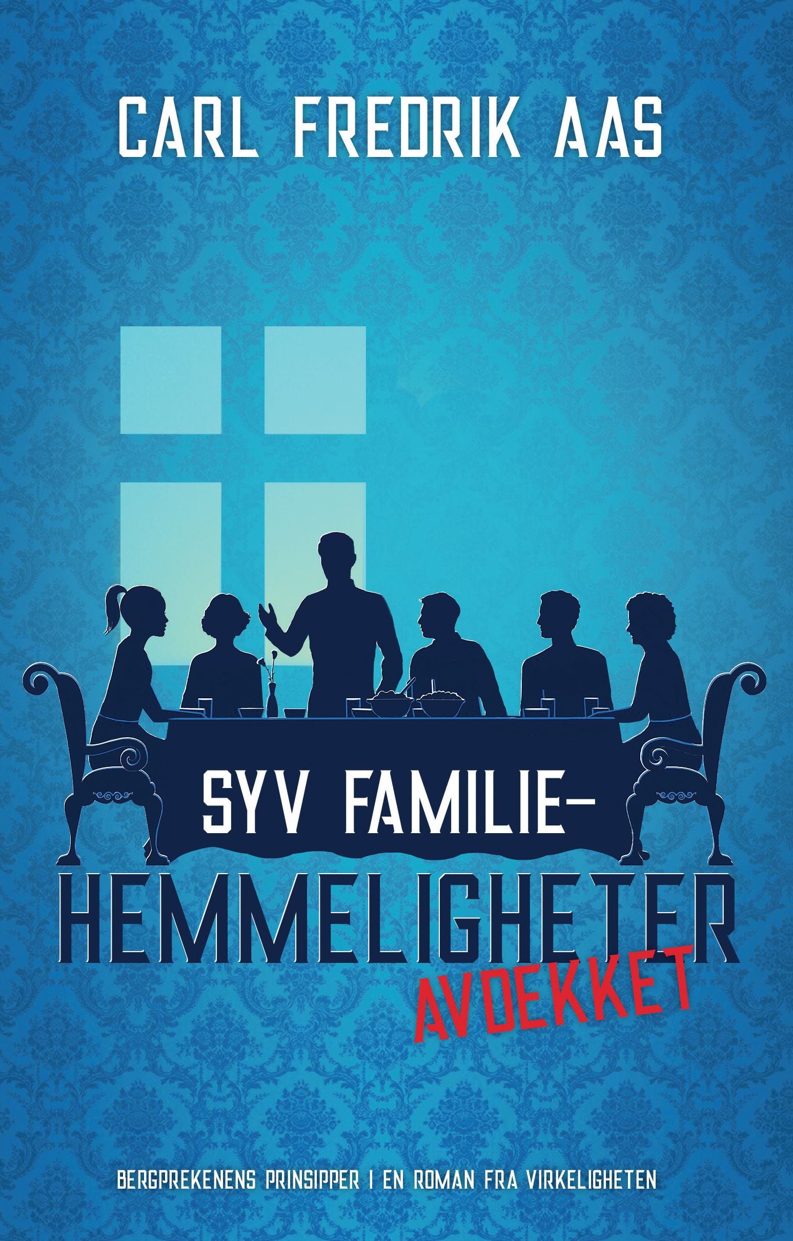 Syv familiehemmeligheter avdekket