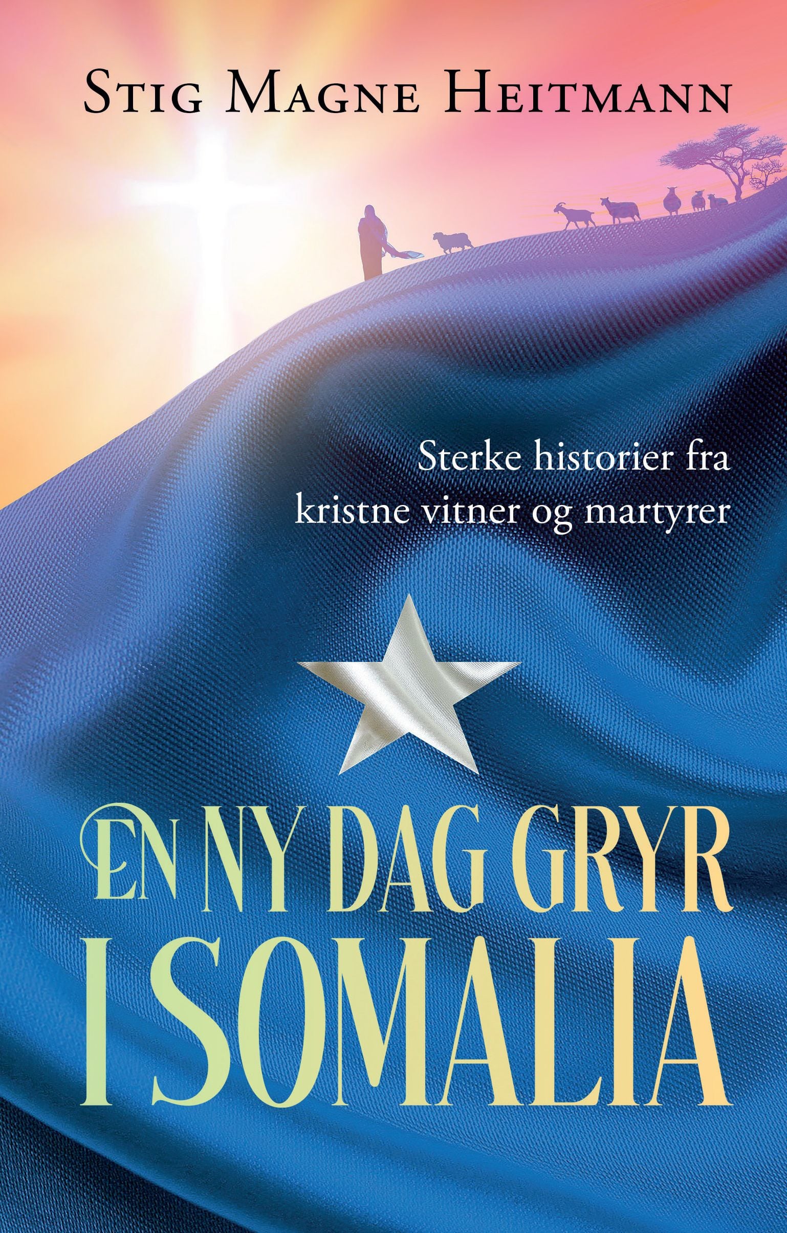 En ny dag gryr i Somalia
