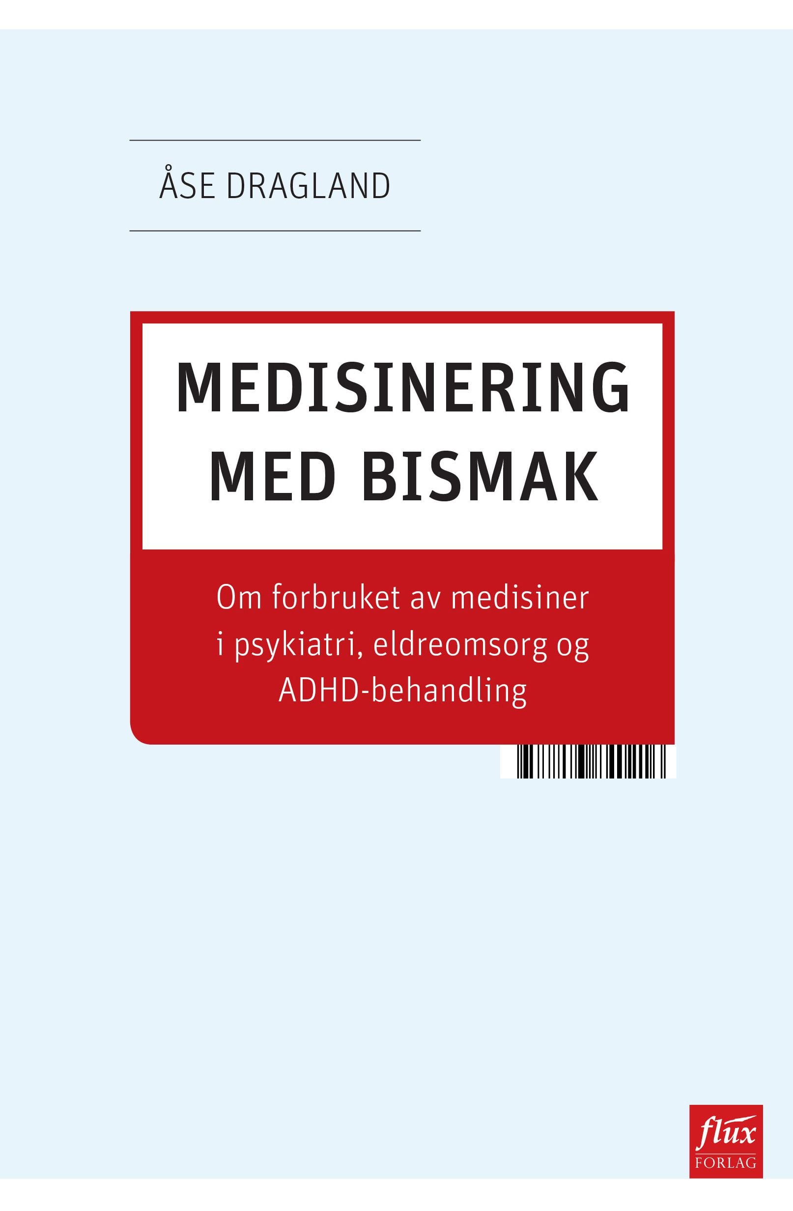 Medisinering med bismak