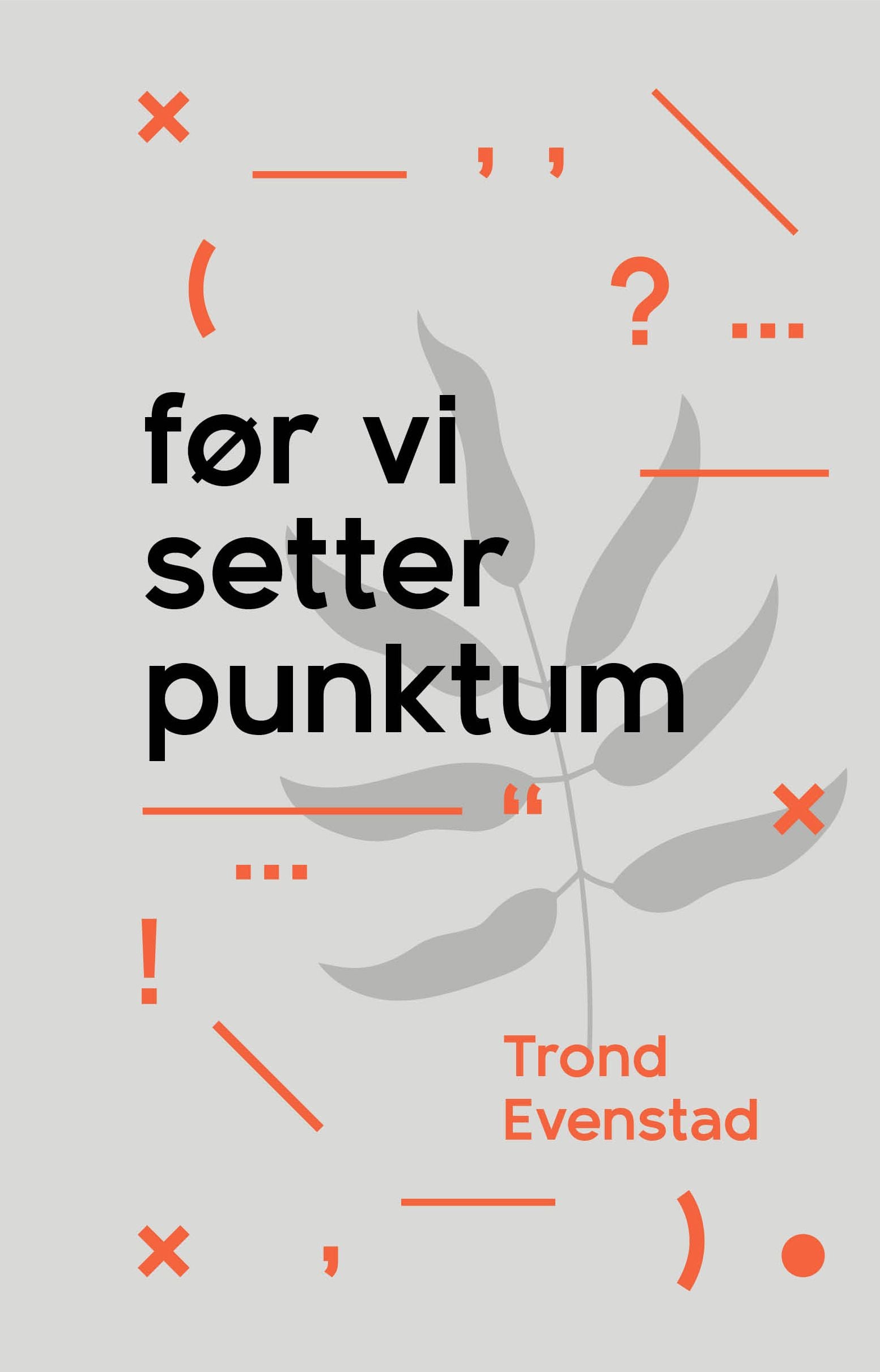 Før vi setter punktum