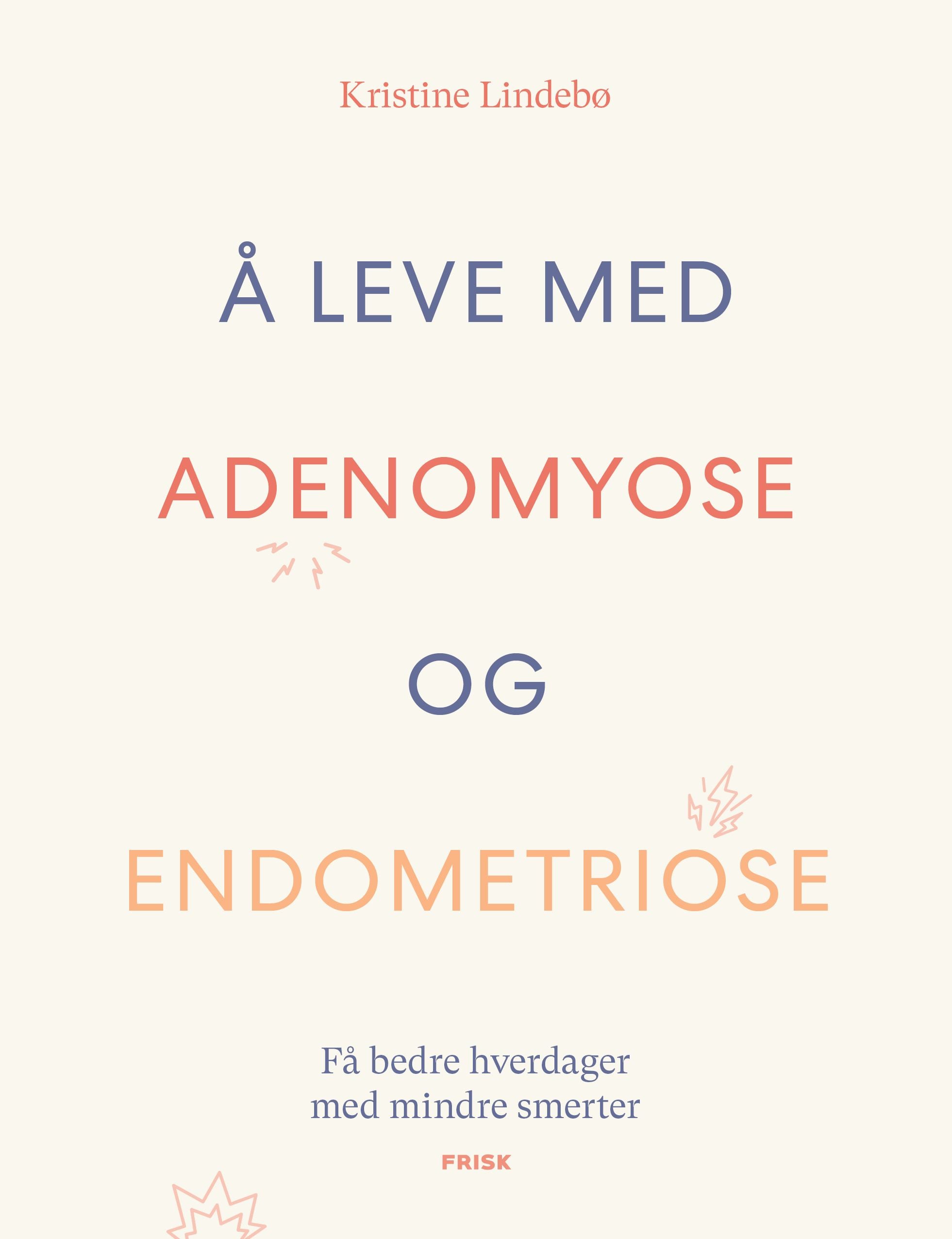 Å leve med adenomyose og endometriose