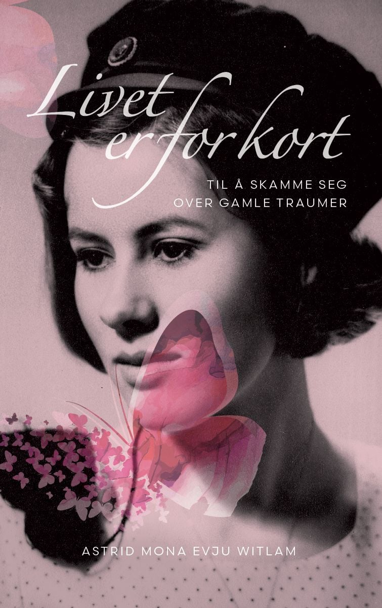 Livet er for kort til å skamme seg over gamle traumer