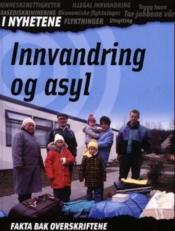 INNVANDRING OG ASYL