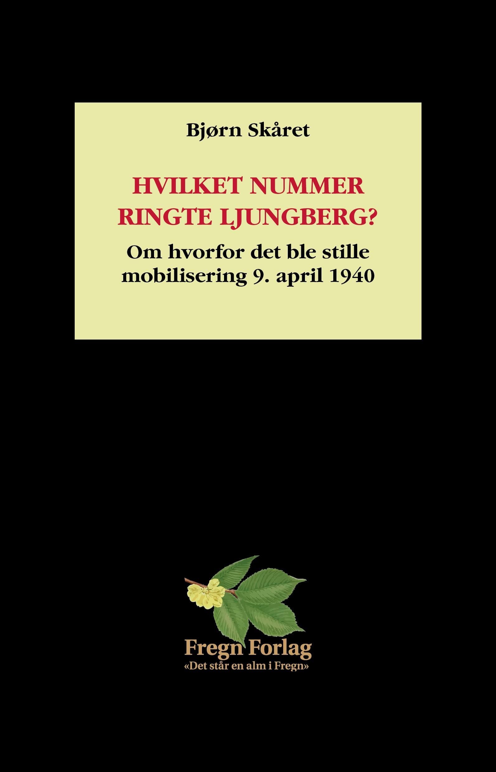 Hvilket nummer ringte Ljungberg?
