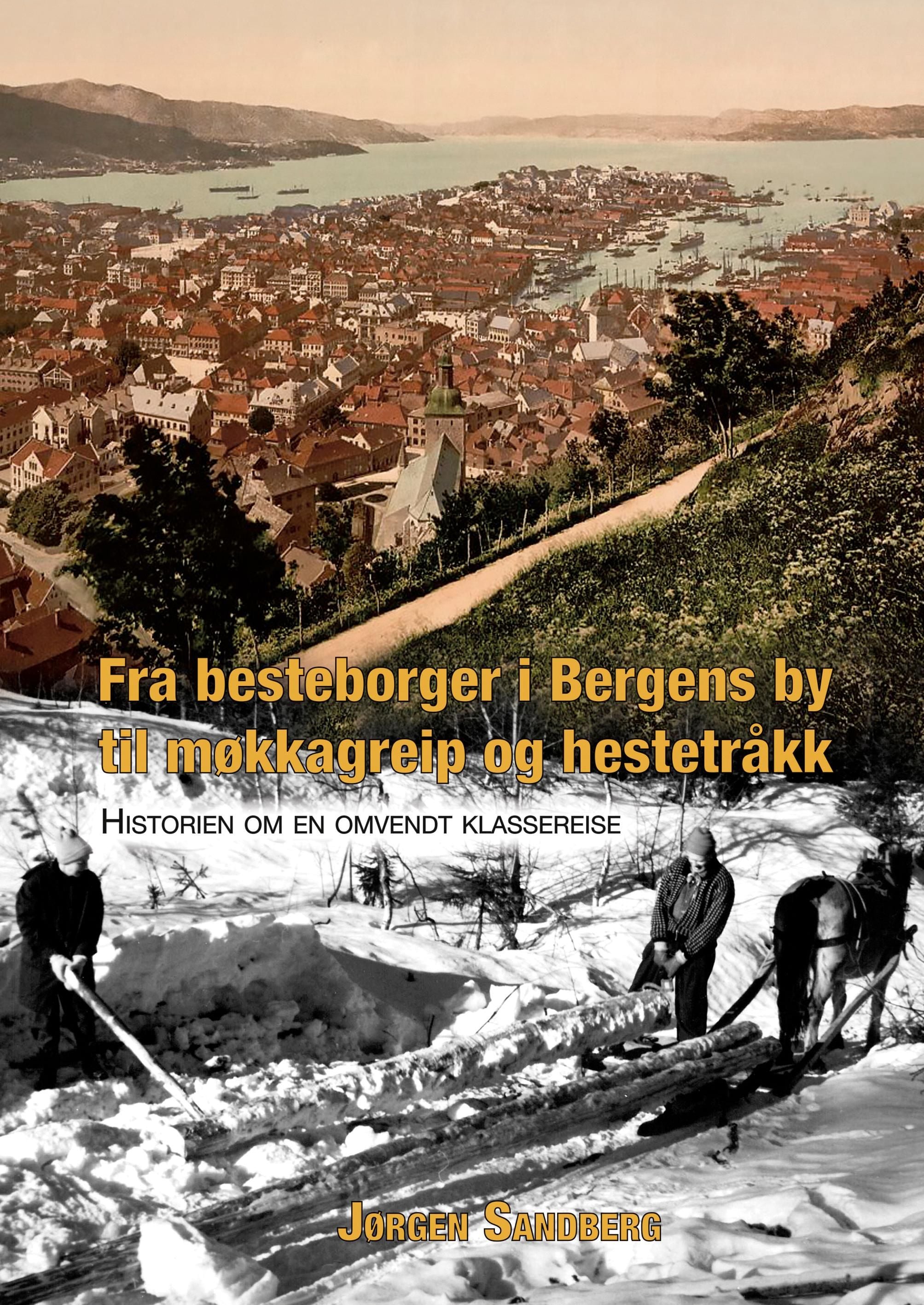 Fra besteborger i Bergens by til møkkagreip og hestetråkk
