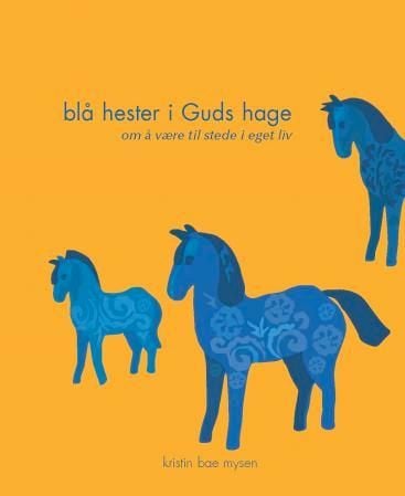 Blå hester i Guds hage