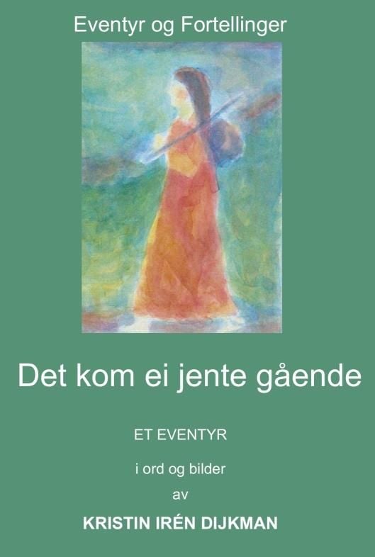 Det kom ei jente gående