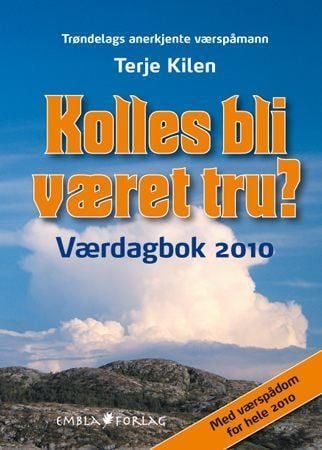 Kolles bli været tru?