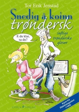 Snedig å koinn trøndersk