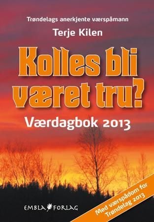 Kolles bli været tru?