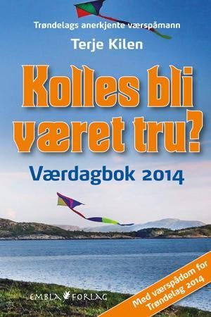 Kolles bli været tru?