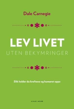 Lev livet uten bekymringer
