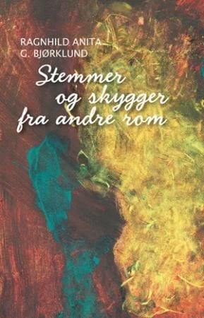 Stemmer og skygger fra andre rom