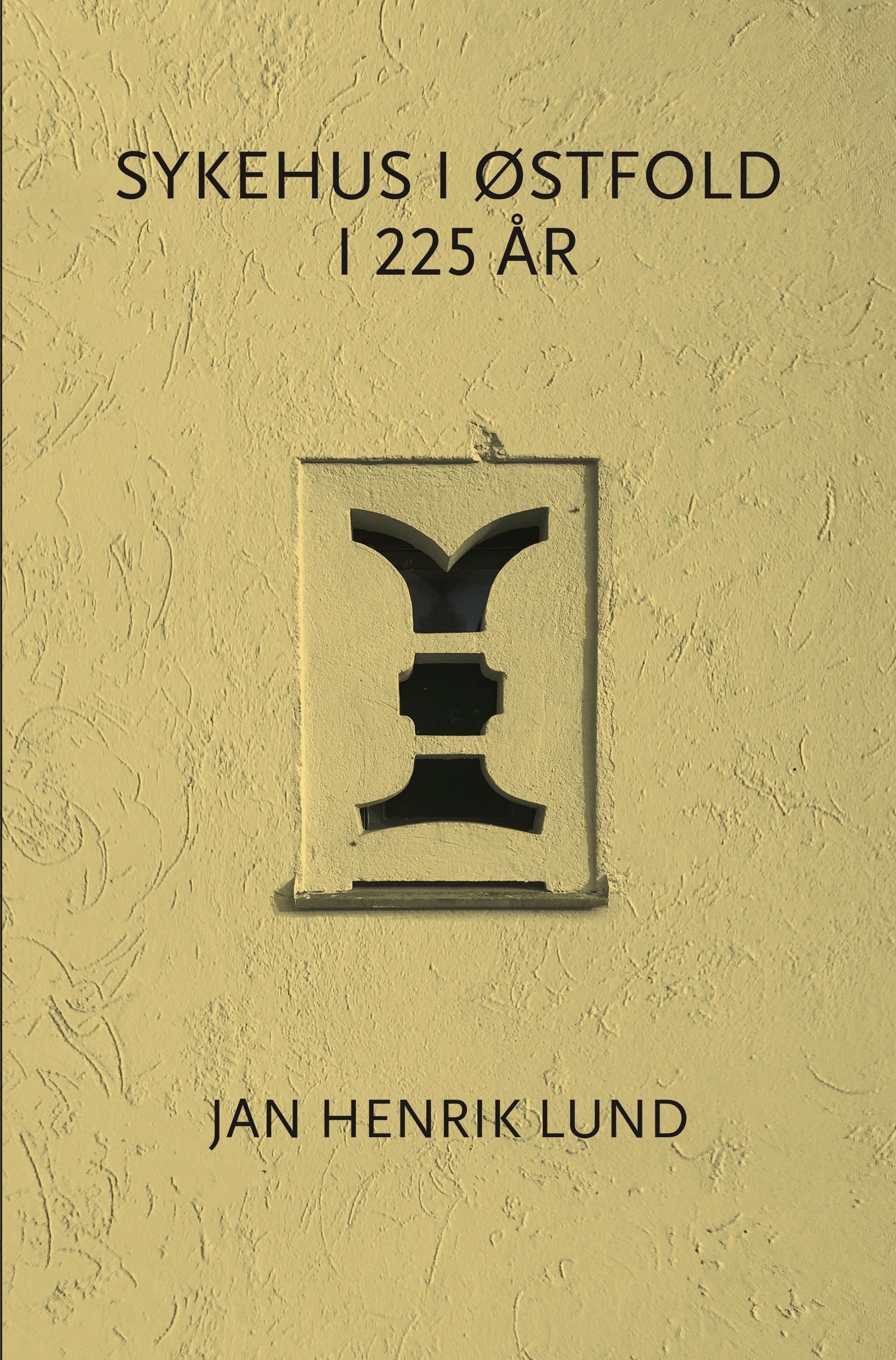 Sykehus i Østfold i 225 år