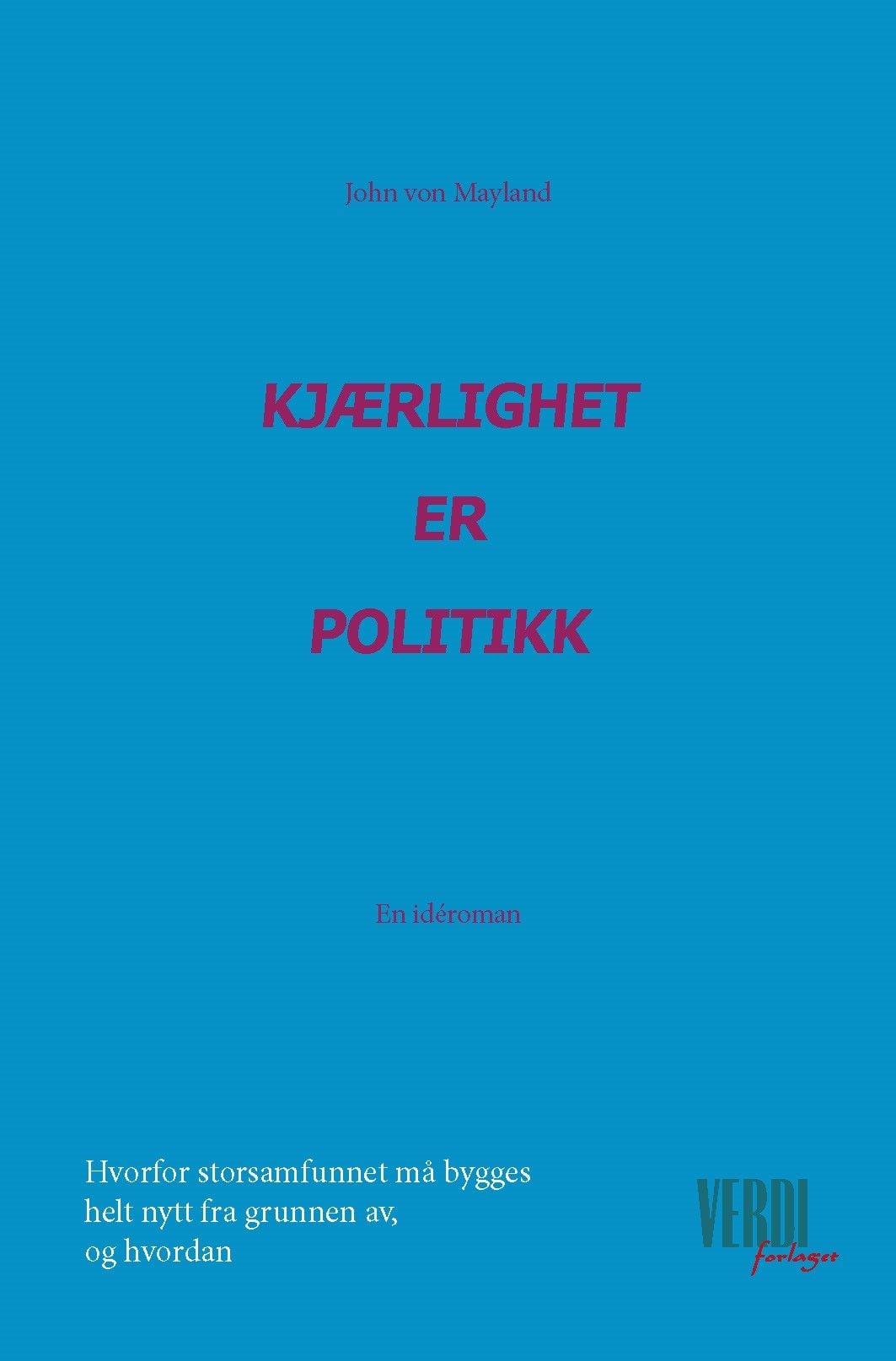 Kjærlighet er politikk