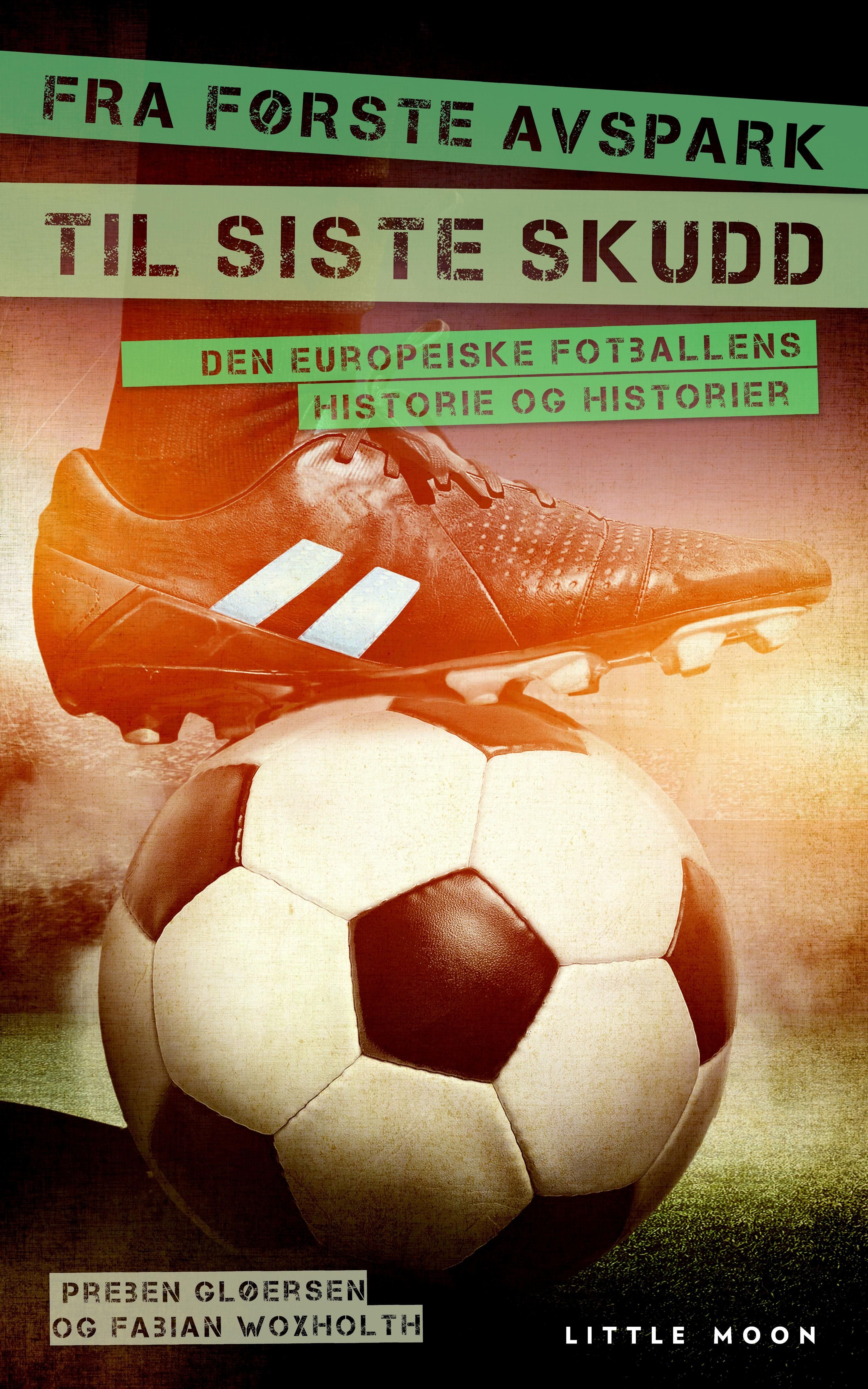 Fra første avspark til siste skudd