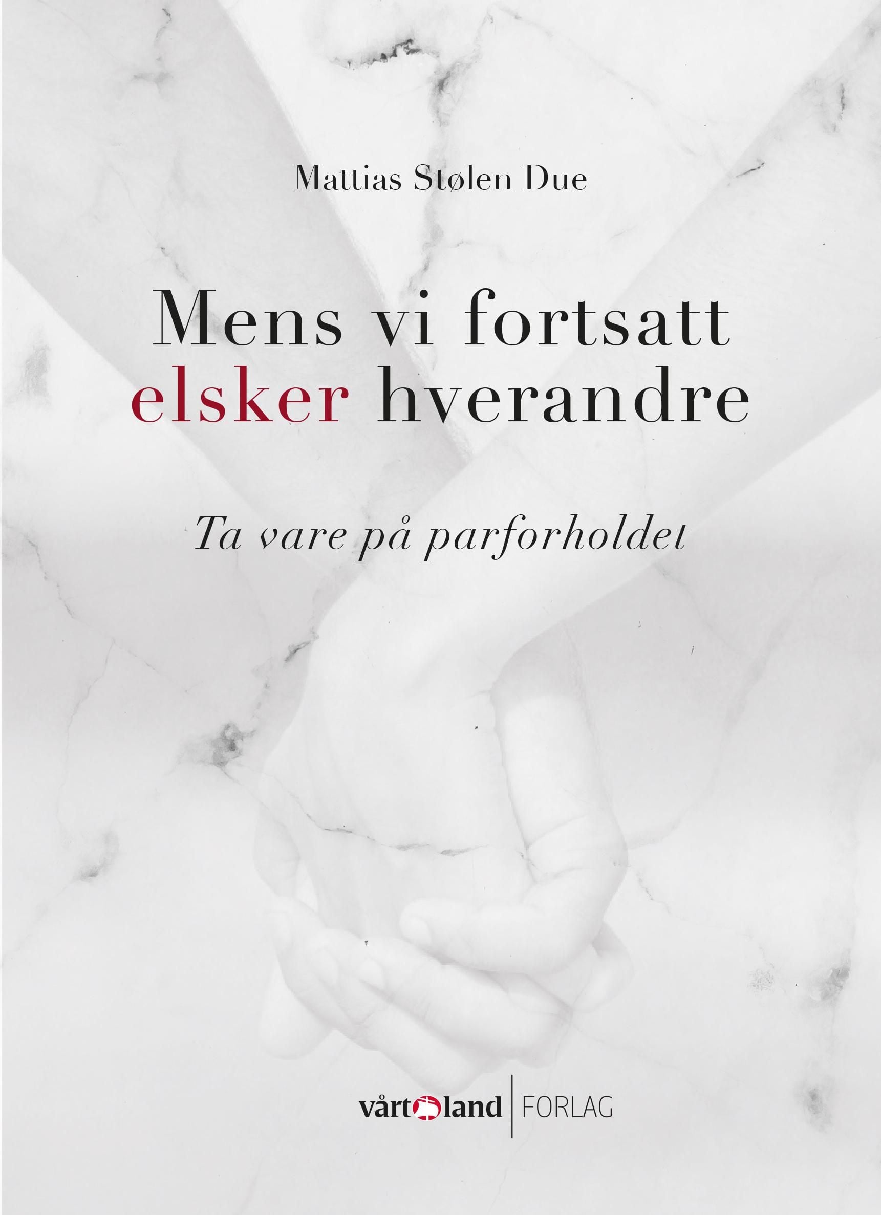 Mens vi fortsatt elsker hverandre