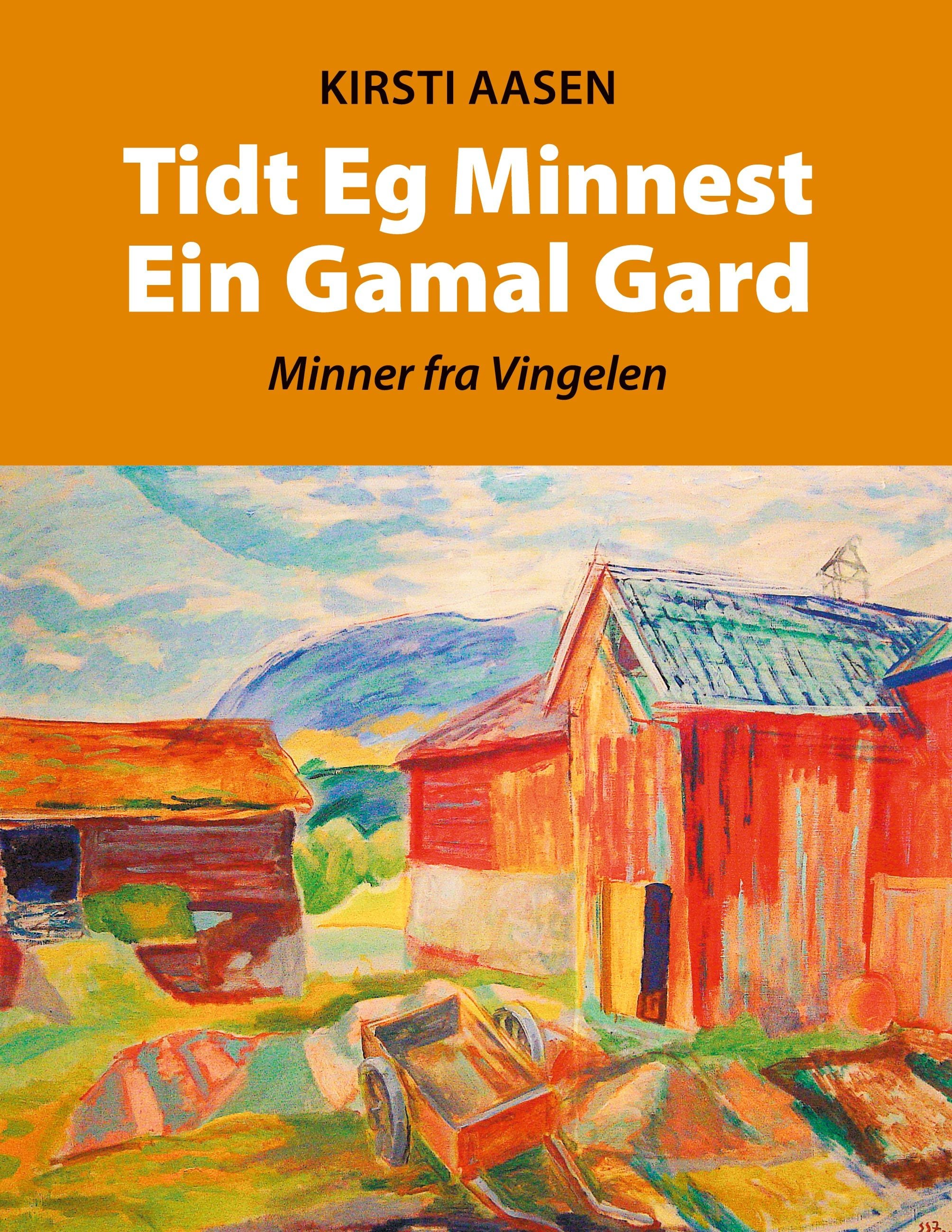 Tidt eg minnest ein gamal gard