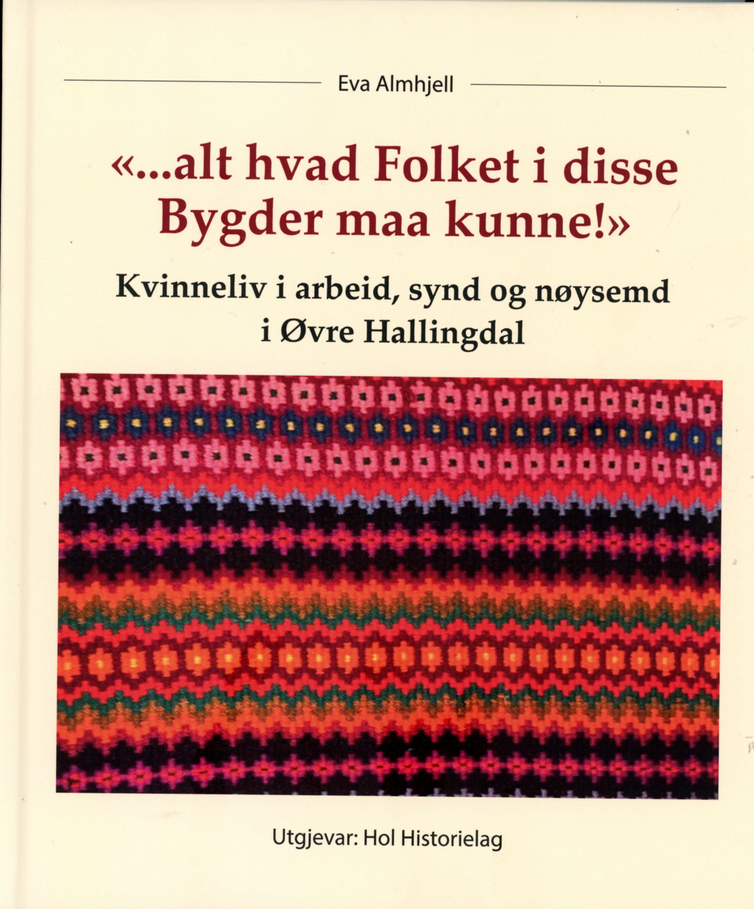 "...alt hvad folket i disse bygder maa kunne!"