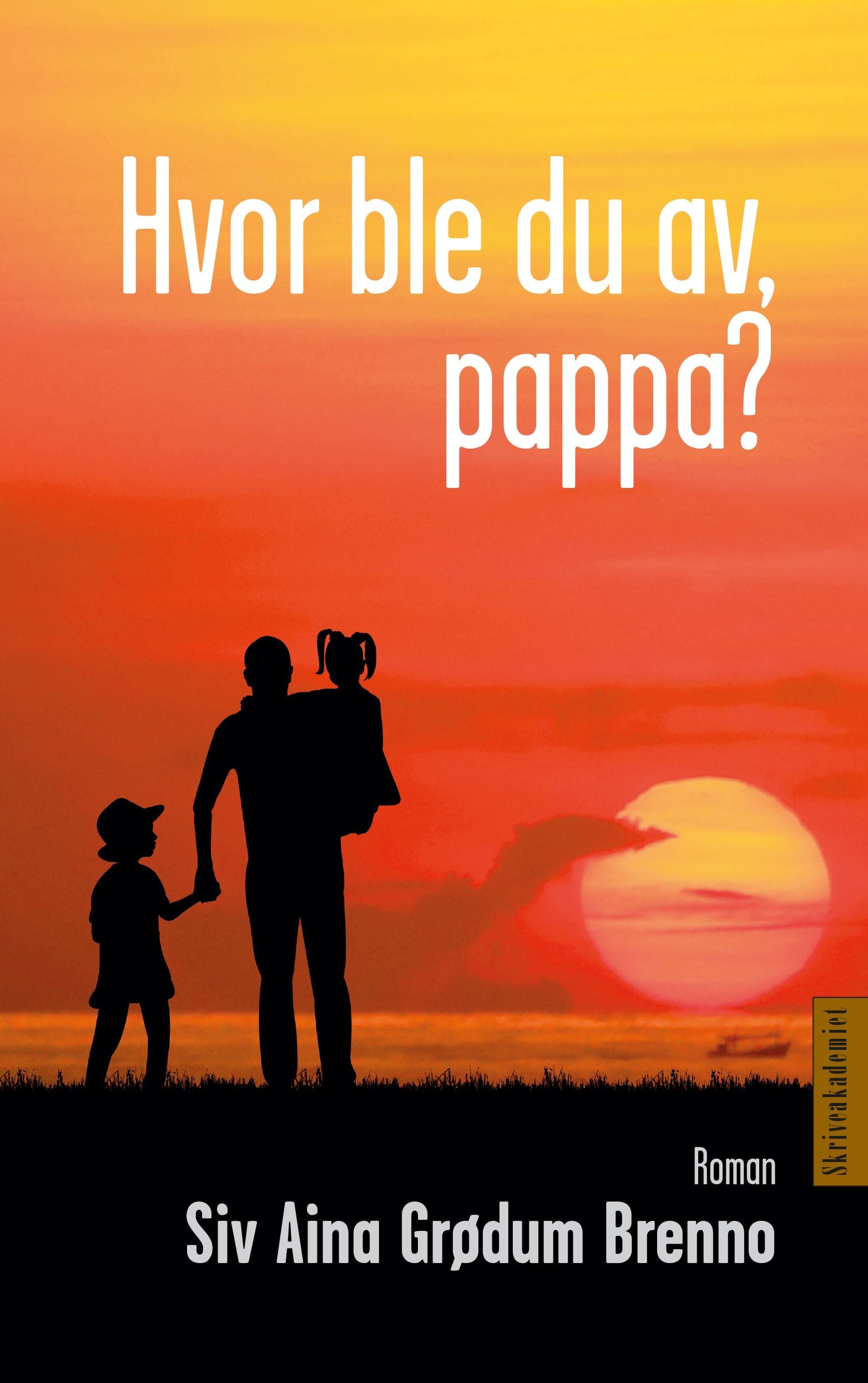 Hvor ble du av, pappa?