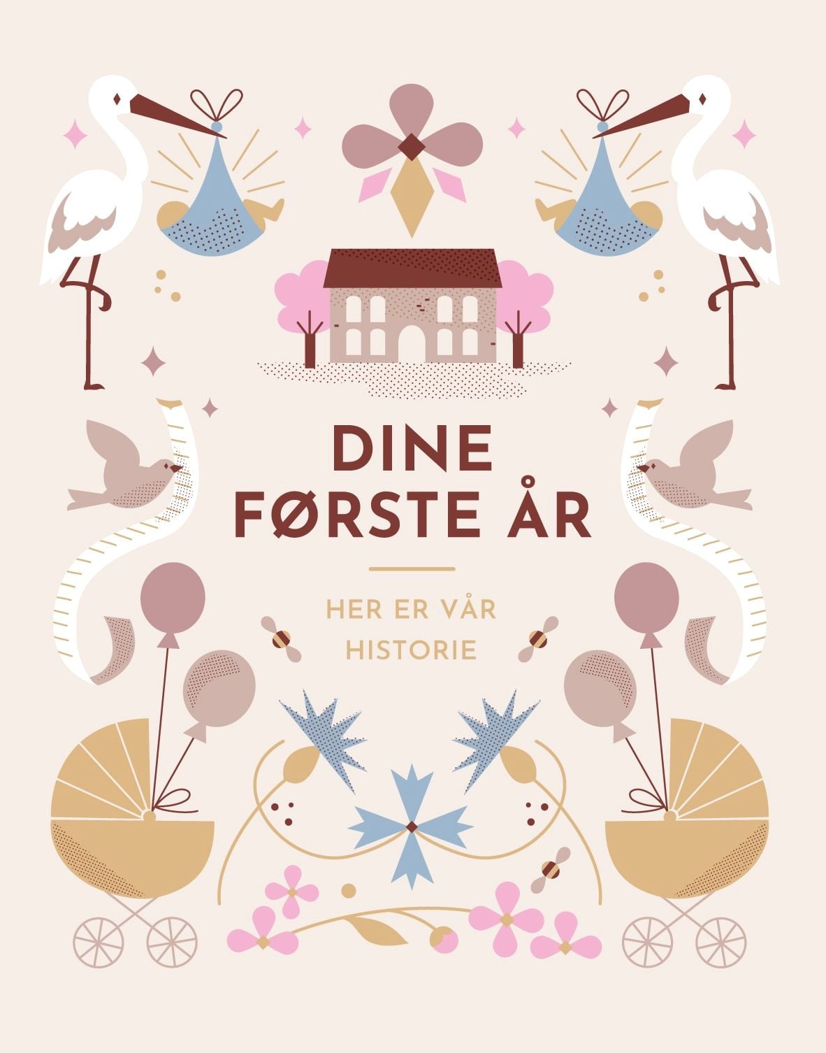 Dine første år