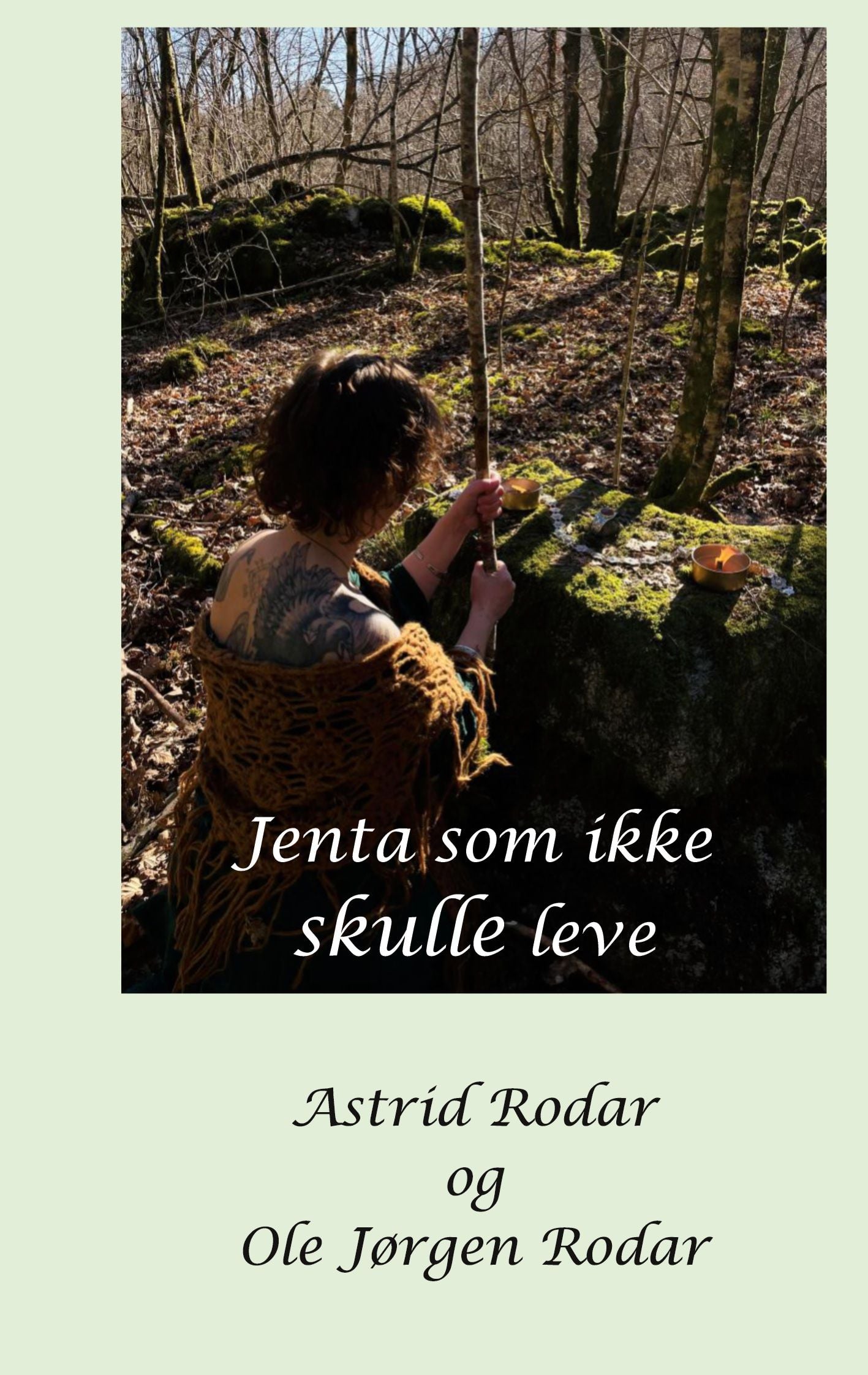 Jenta som ikke skulle leve!