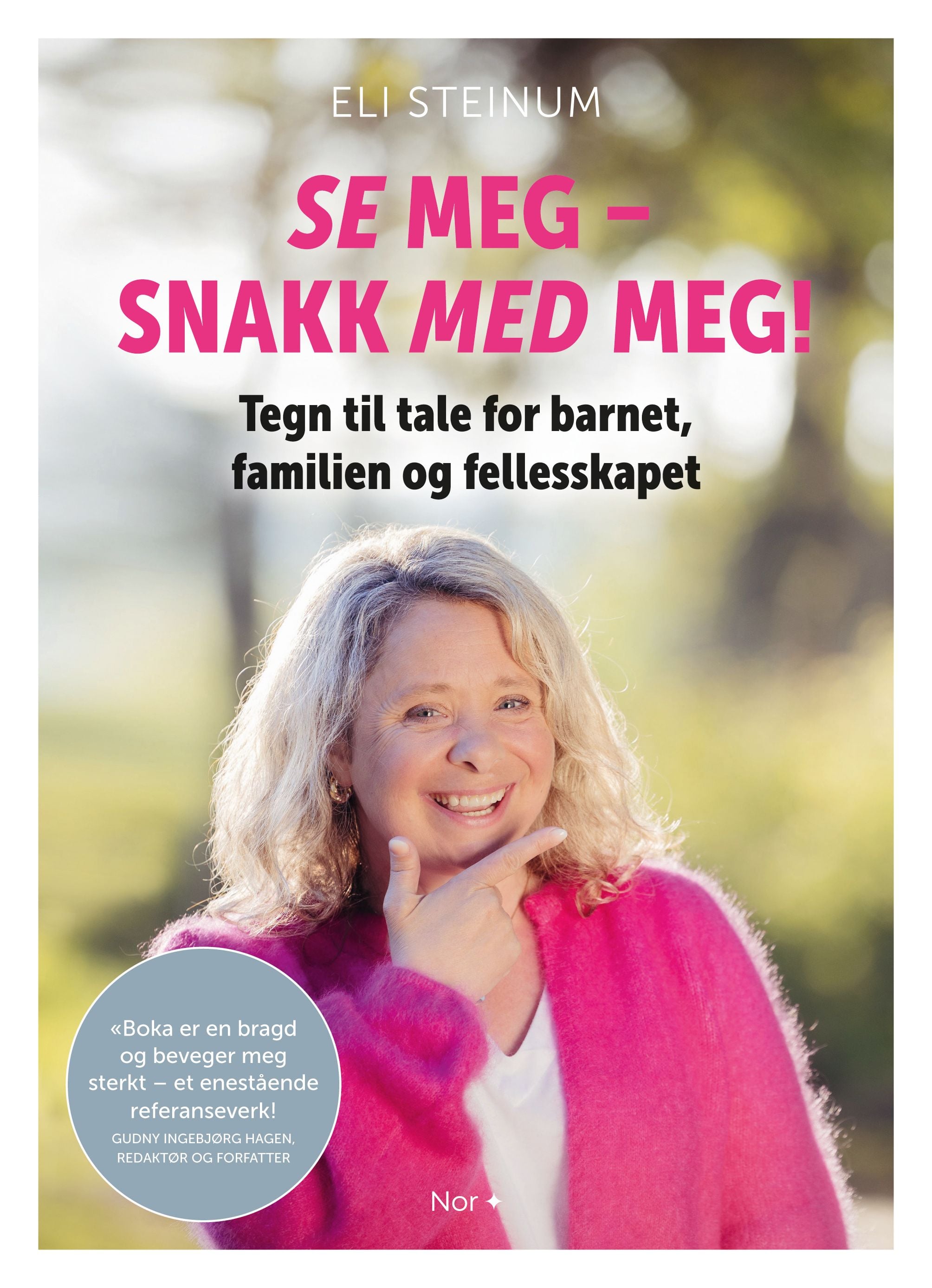 Se meg – snakk med meg!