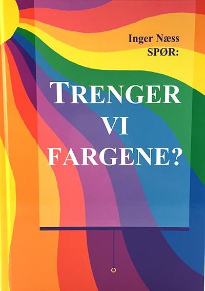 Trenger vi fargene?