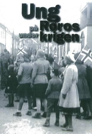 Ung på Røros under krigen