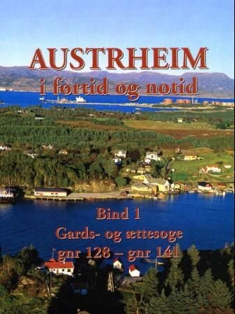 Austrheim i fortid og notid. Bd. 1