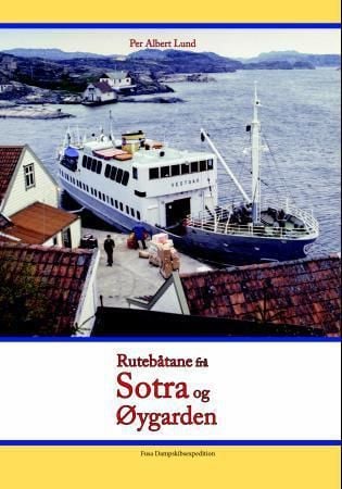 Rutebåtane frå Sotra og Øygarden