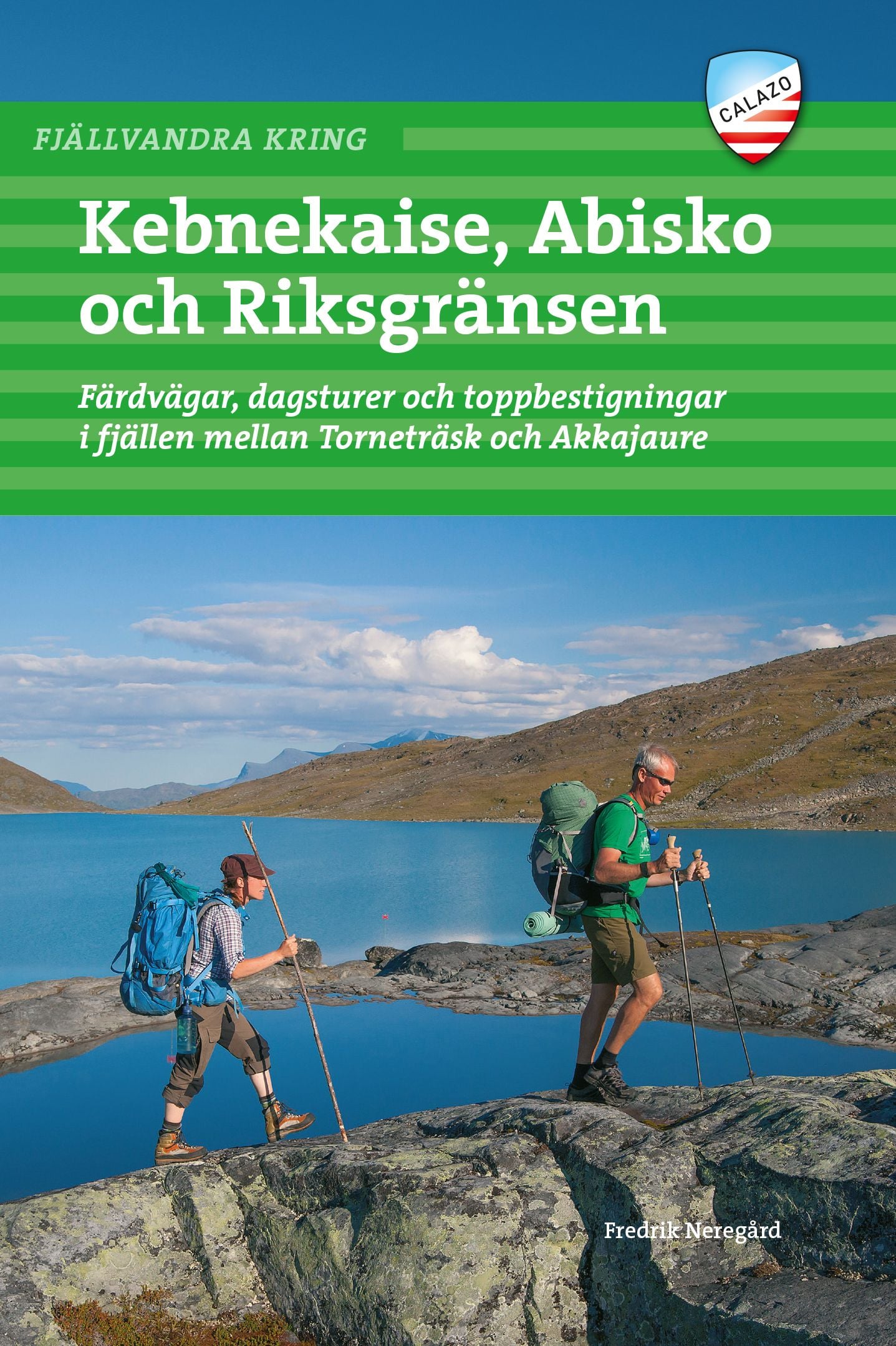 Fjällvandra kring Kebnekaise, Abisko och Riksgränsen