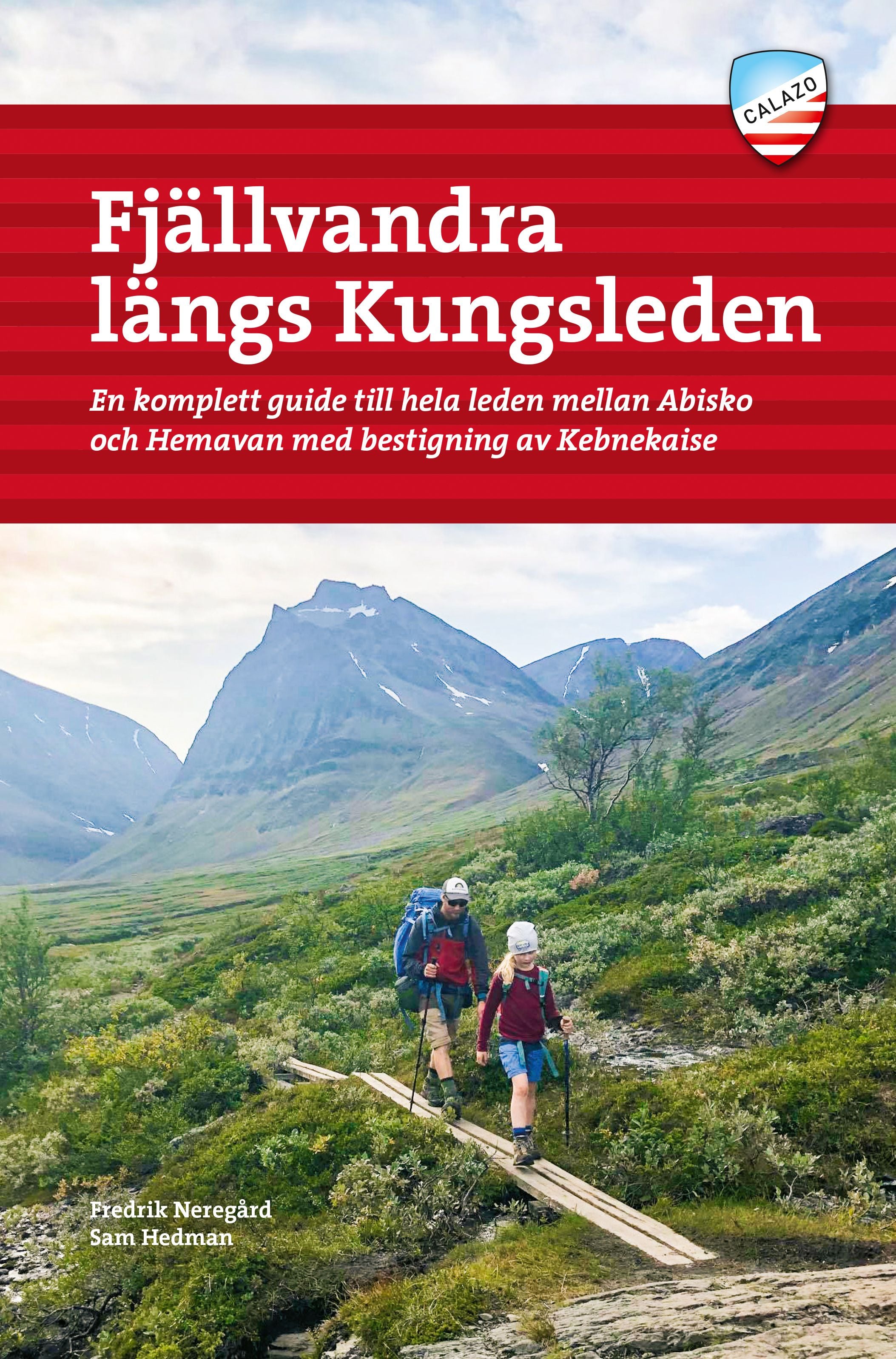 Fjällvandra längs Kungsleden Abisko - Hemavan